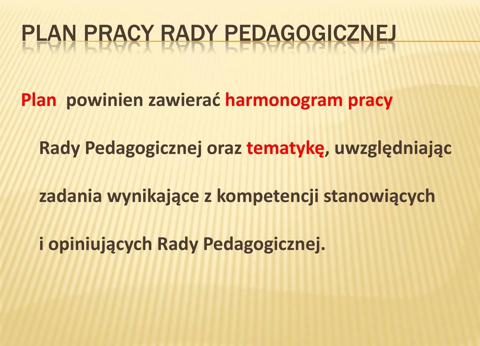 oraz tematykę, uwzględniając zadania wynikające z