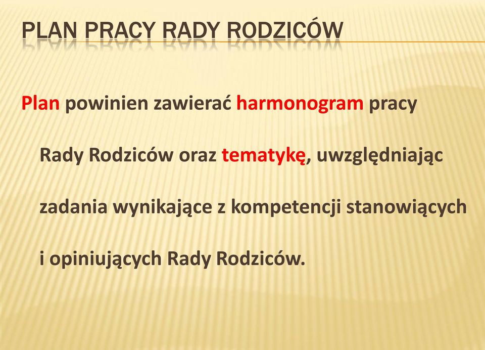 tematykę, uwzględniając zadania wynikające z