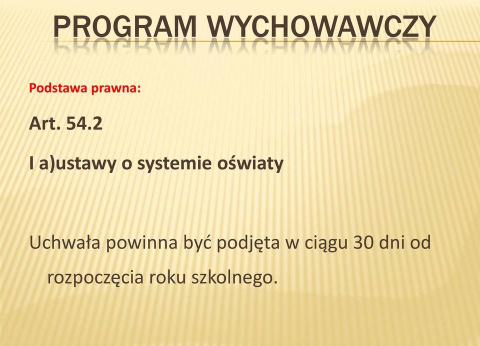 2 I a)ustawy o systemie oświaty