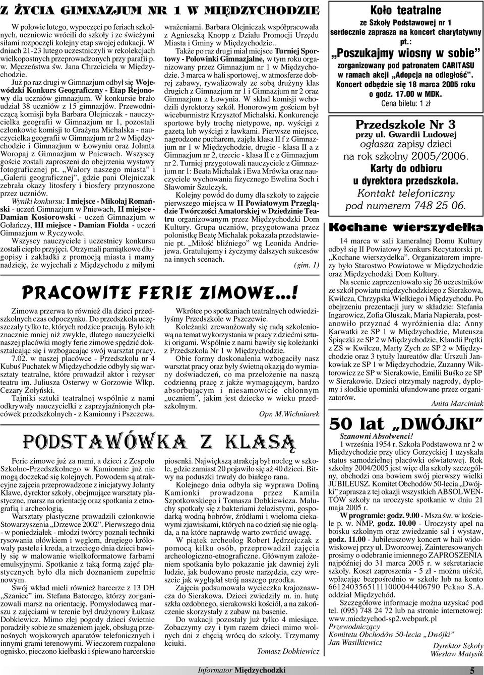 Ju po raz drugi w Gimnazjum odby³ siê Wojewódzki Konkurs Geograficzny - Etap Rejonowy dla uczniów gimnazjum. W konkursie bra³o udzia³ 38 uczniów z 15 gimnazjów.