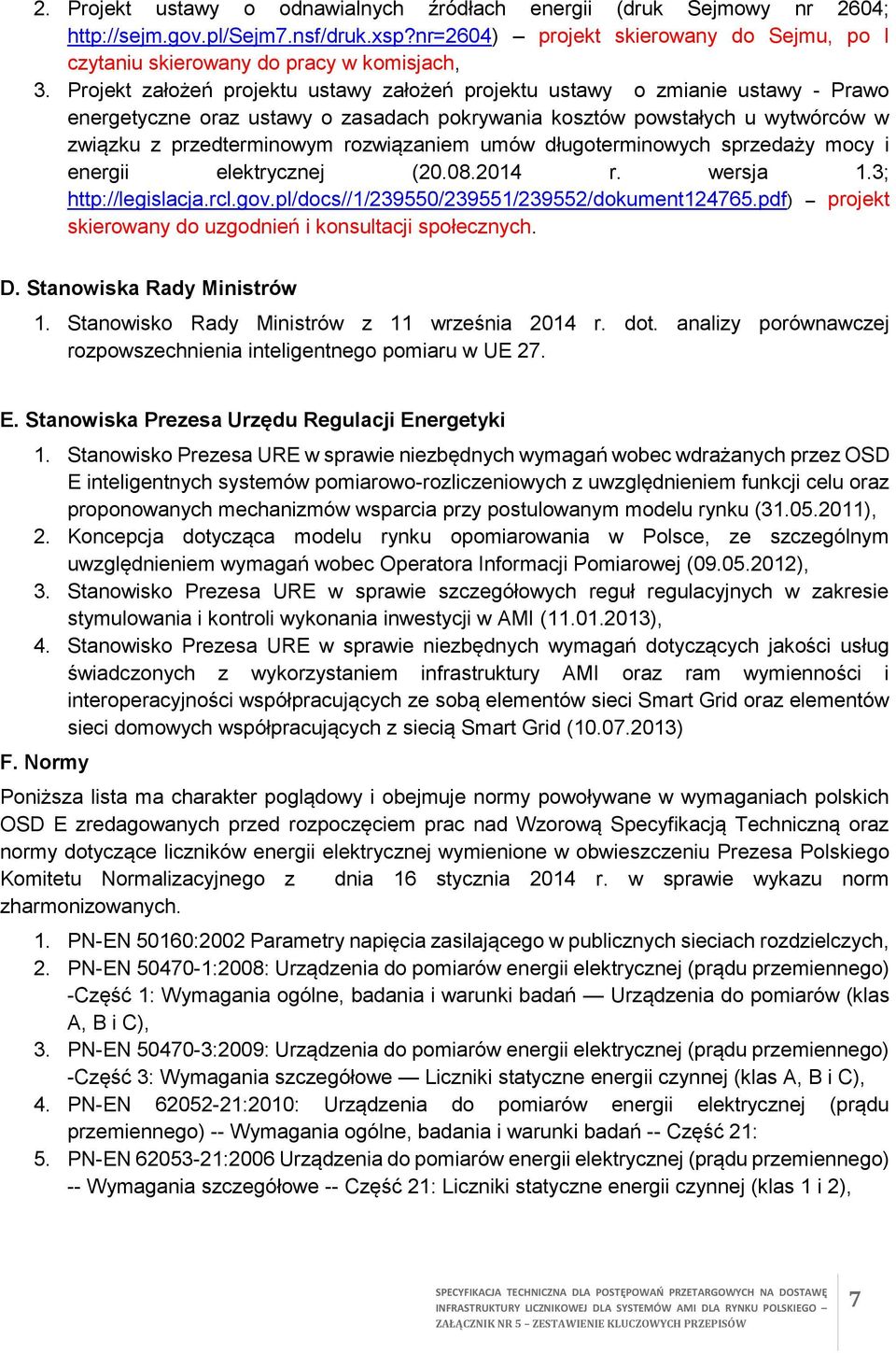 umów długoterminowych sprzedaży mocy i energii elektrycznej (20.08.2014 r. wersja 1.3; http://legislacja.rcl.gov.pl/docs//1/239550/239551/239552/dokument124765.