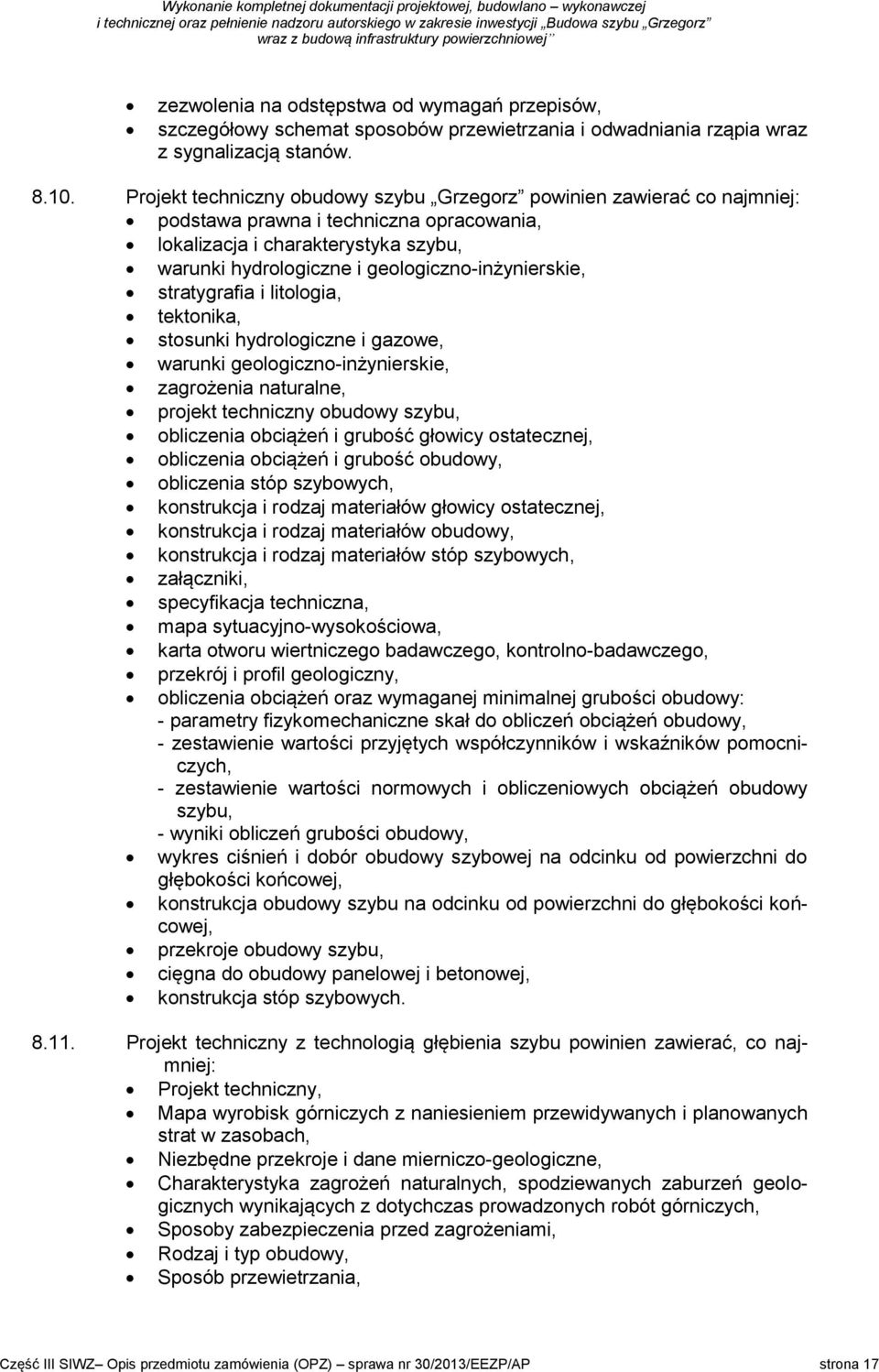 geologiczno-inżynierskie, stratygrafia i litologia, tektonika, stosunki hydrologiczne i gazowe, warunki geologiczno-inżynierskie, zagrożenia naturalne, projekt techniczny obudowy szybu, obliczenia