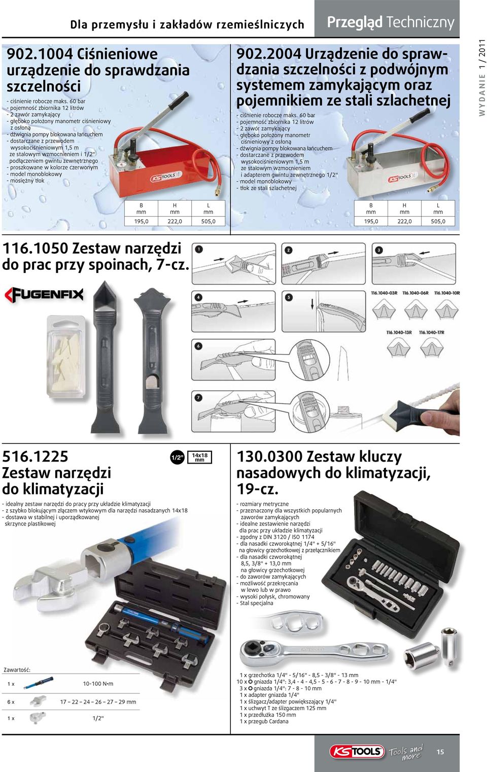 stalowym wzmocnieniem i 1/2" podłączeniem gwintu zewnętrznego - proszkowane w kolorze czerwonym - model monoblokowy - mosiężny tłok 902.