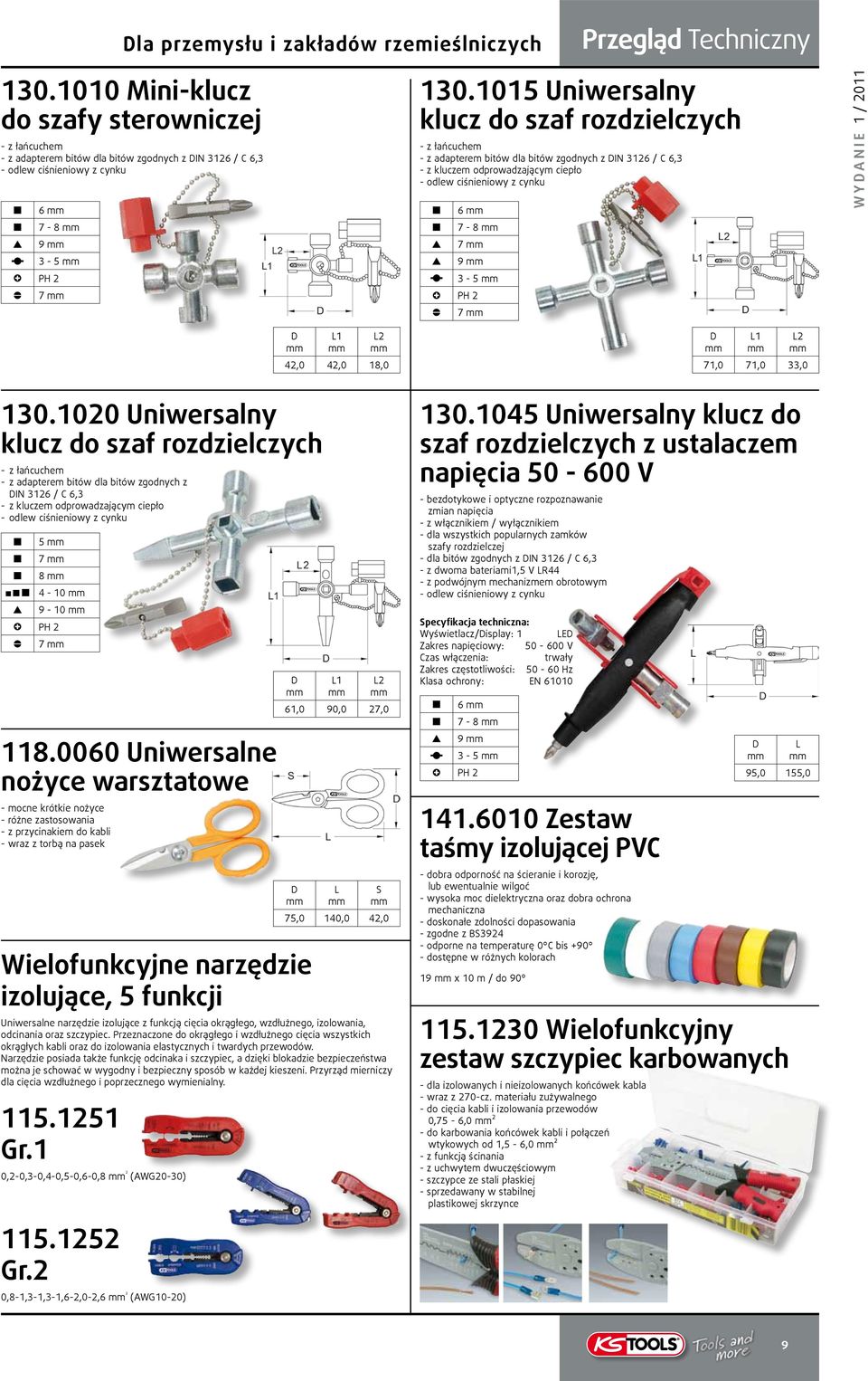 1015 Uniwersalny klucz do szaf rozdzielczych - z łańcuchem - z adapterem bitów dla bitów zgodnych z IN 3126 / C 6,3 - z kluczem odprowadzającym ciepło - odlew ciśnieniowy z cynku 6 7-8 7 9 3-5 PH 2 7