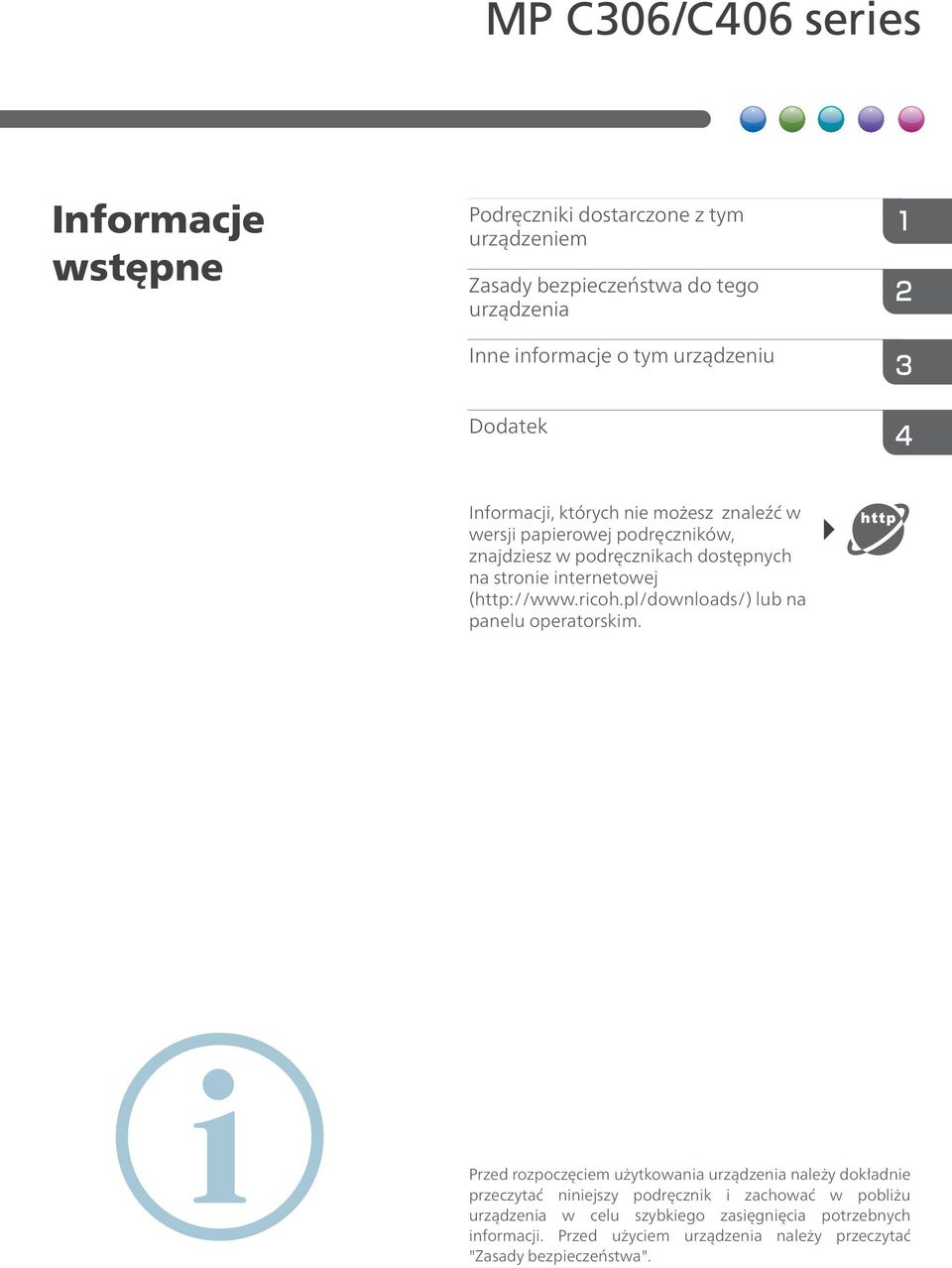 (http://www.ricoh.pl/downloads/) lub na panelu operatorskim.