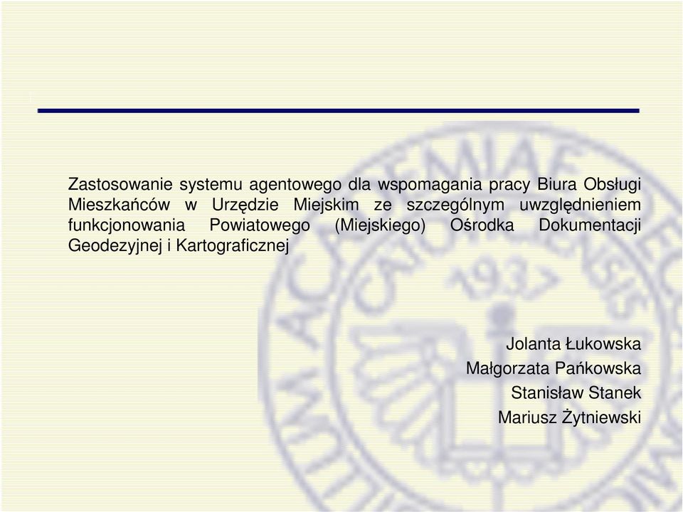 funkcjonowania Powiatowego (Miejskiego) Orodka Dokumentacji Geodezyjnej