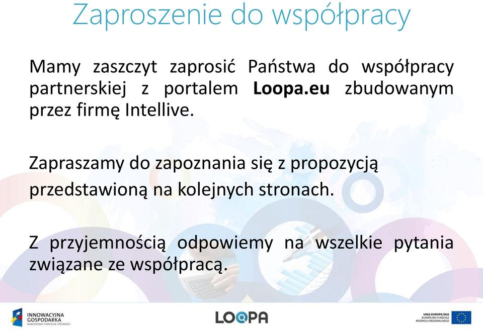 Zapraszamy do zapoznania się z propozycją przedstawioną na kolejnych