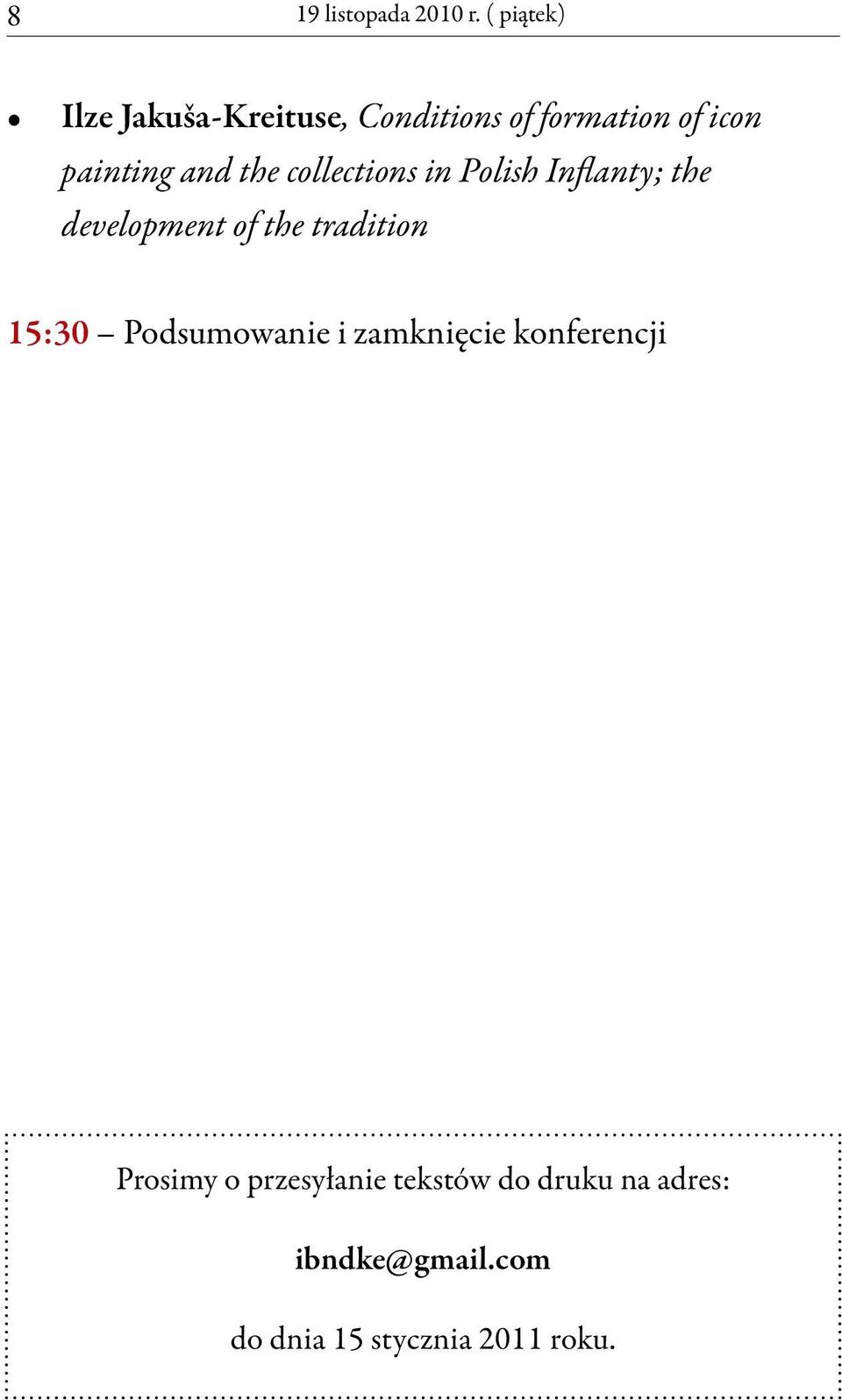 the collections in Polish Inflanty; the development of the tradition 15:30