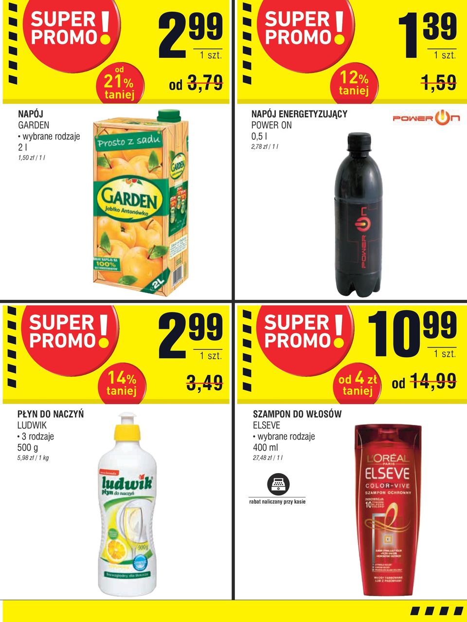PŁYN DO NACZYŃ LUDWIK 500 g 5,98 zł / 1 49 1,99 14% 2 99 3,49 SZAMPON DO
