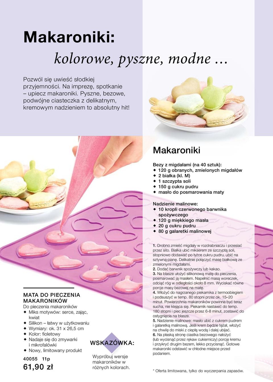 M) 1 szczypta soli 150 g cukru pudru masło do posmarowania maty Nadzienie malinowe: 10 kropli czerwonego barwnika spożywczego 120 g miękkiego masła 20 g cukru pudru 80 g galaretki malinowej MATA DO