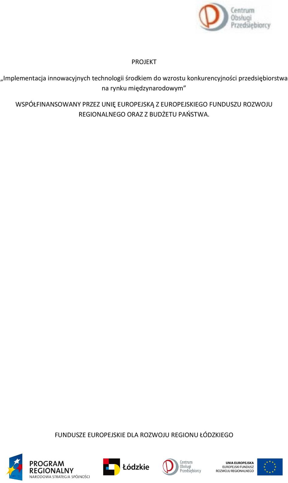 międzynarodowym WSPÓŁFINANSOWANY PRZEZ UNIĘ EUROPEJSKĄ Z
