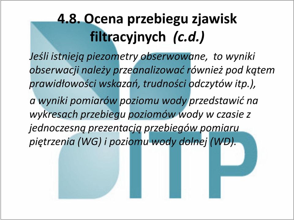 pod kątem prawidłowości wskazań, trudności odczytów itp.