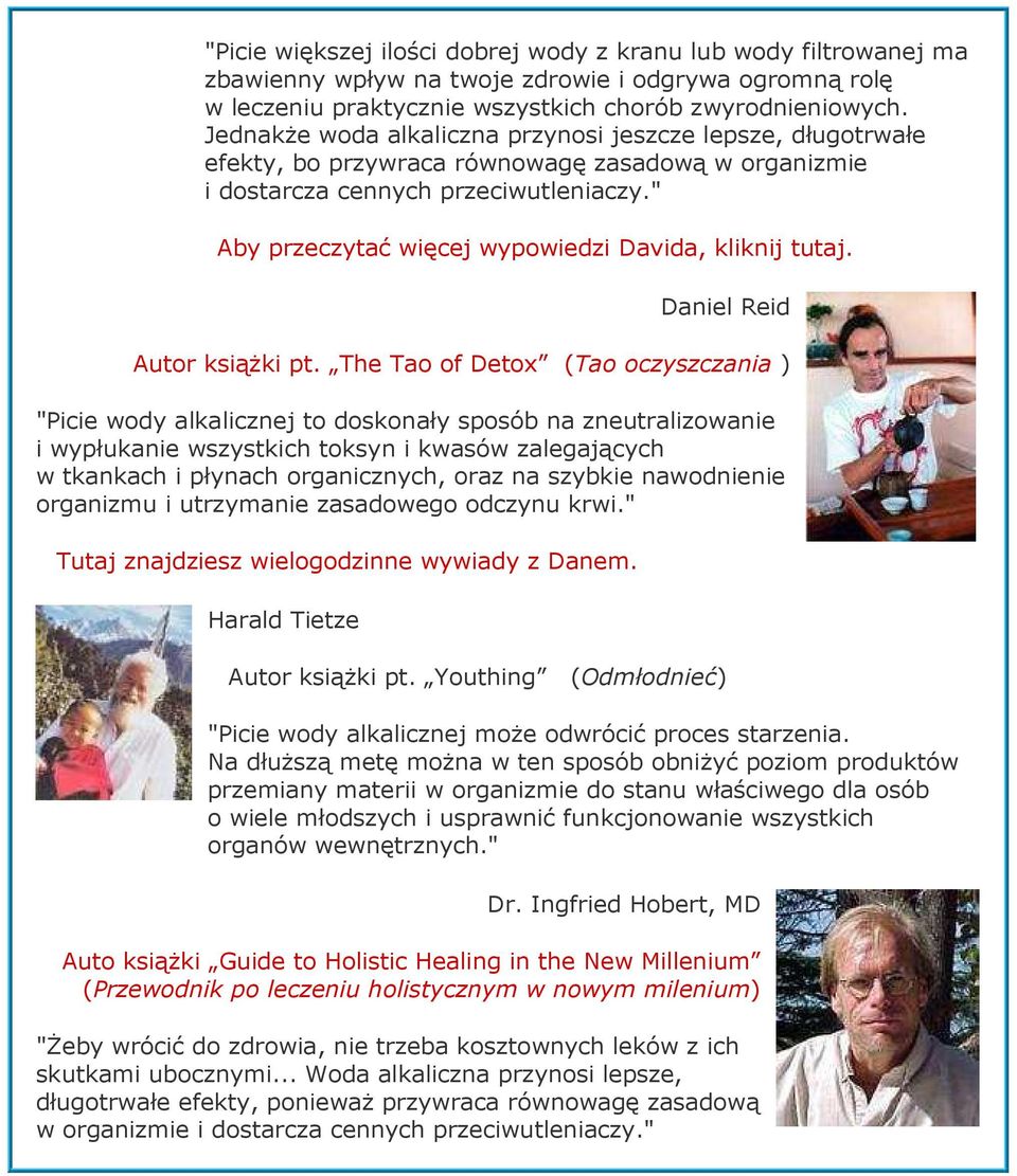 " Aby przeczytać więcej wypowiedzi Davida, kliknij tutaj. Daniel Reid Autor ksiąŝki pt.