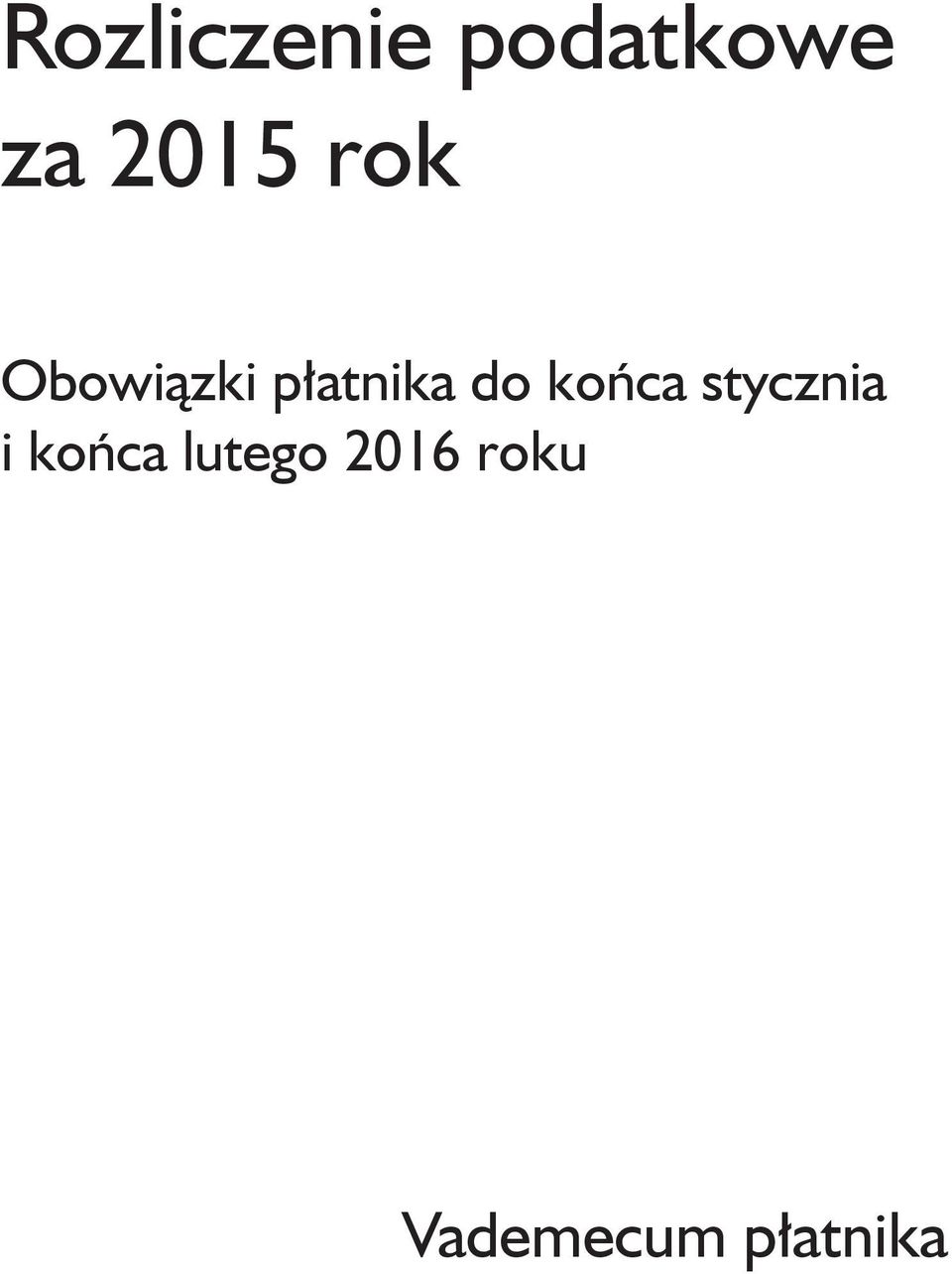 do końca stycznia i końca