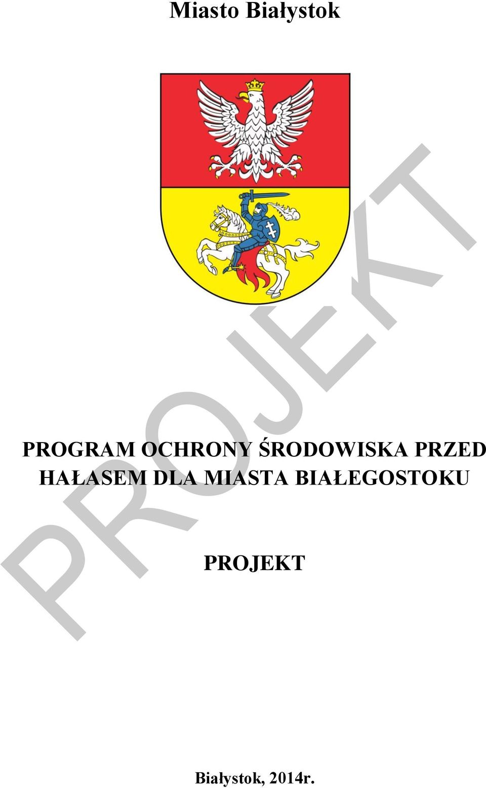 HAŁASEM DLA MIASTA