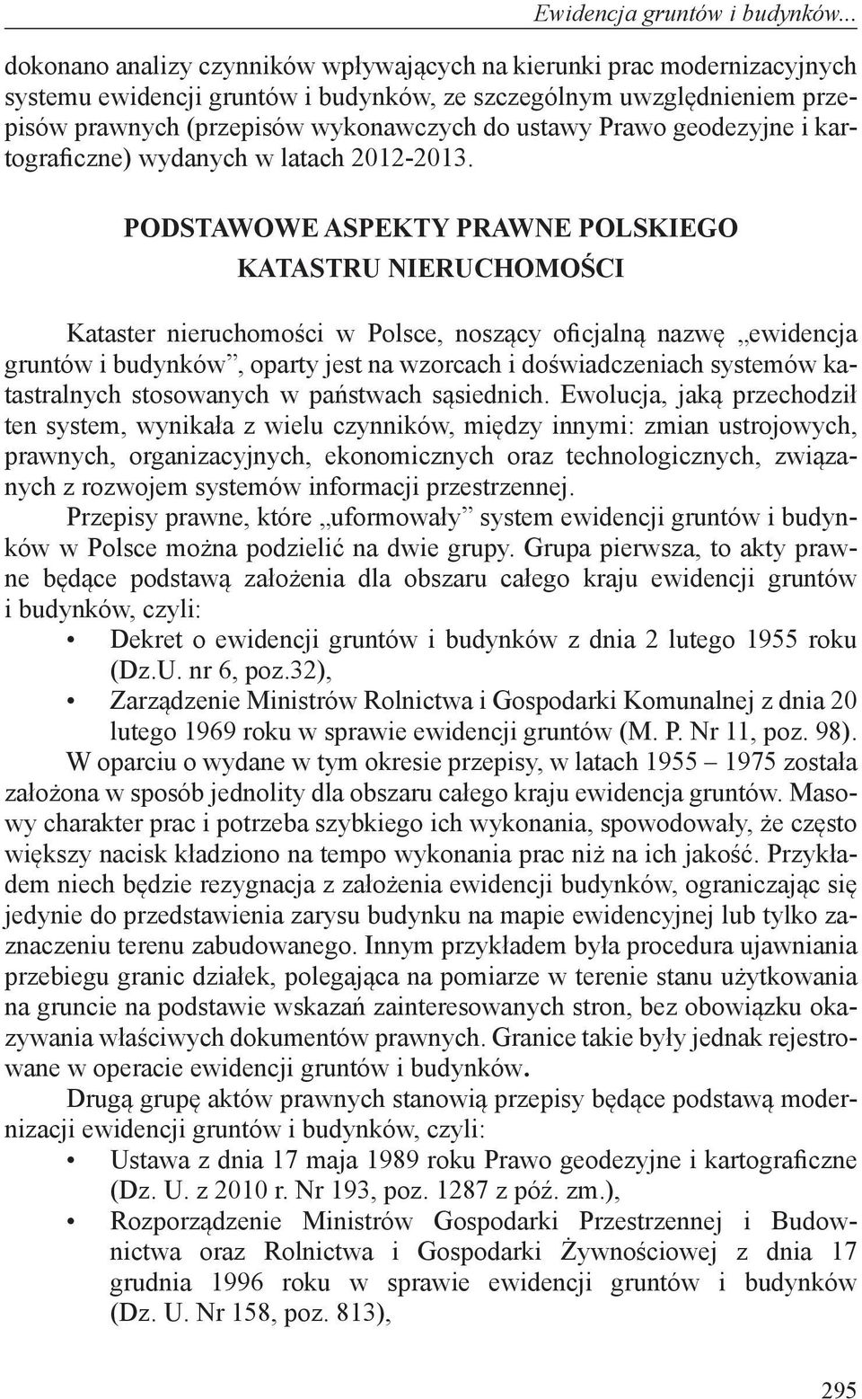 Prawo geodezyjne i kartograficzne) wydanych w latach 2012-2013.