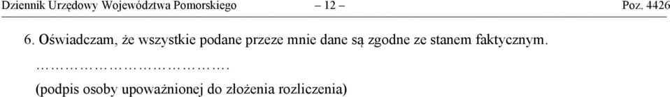 Oświadczam, że wszystkie podane przeze mnie