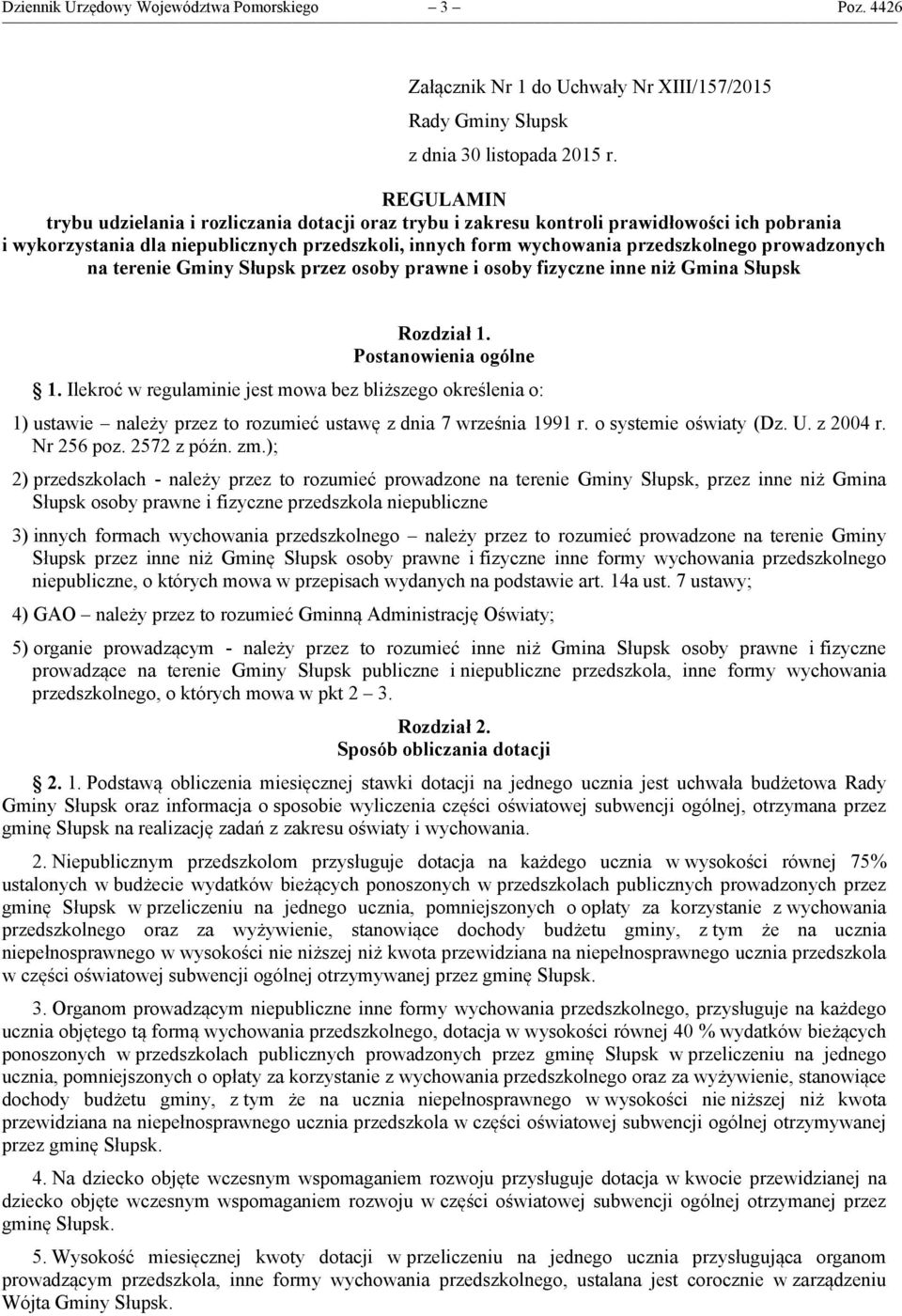 prowadzonych na terenie Gminy Słupsk przez osoby prawne i osoby fizyczne inne niż Gmina Słupsk Rozdział 1. Postanowienia ogólne 1.