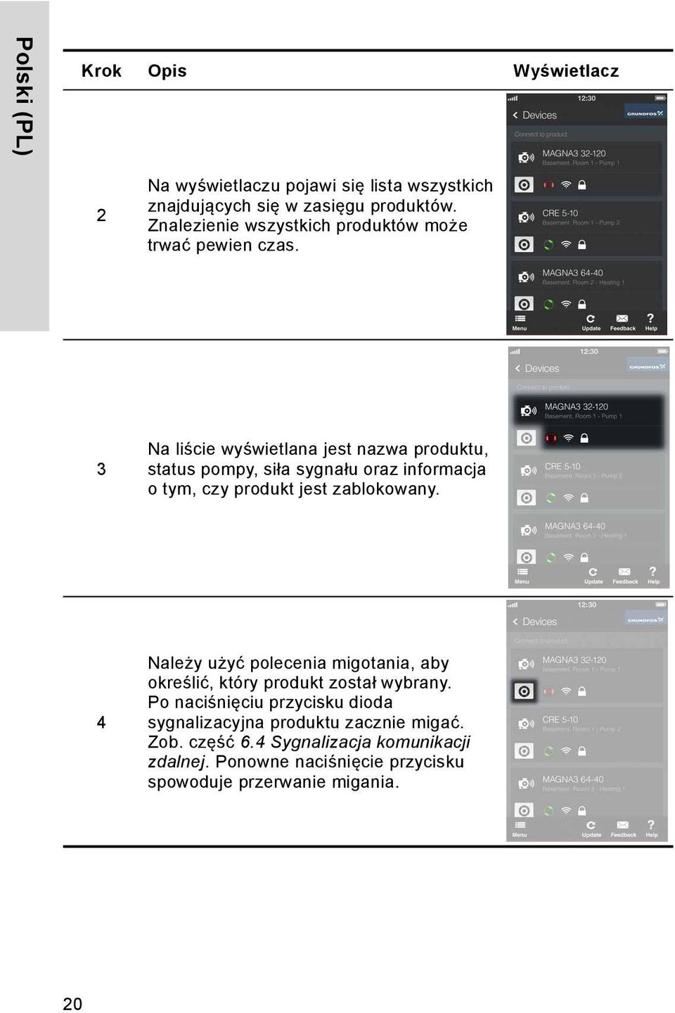 3 Na liście wyświetlana jest nazwa produktu, status pompy, siła sygnału oraz informacja o tym, czy produkt jest zablokowany.