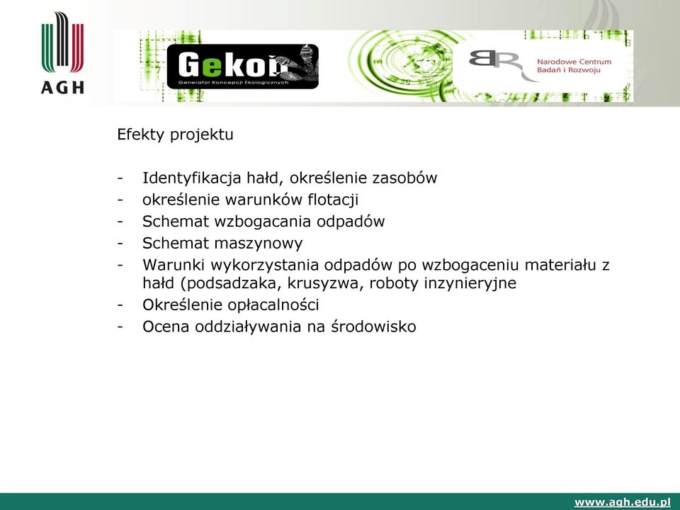 Warunki wykorzystania odpadów po wzbogaceniu materiału z hałd (podsadzaka,