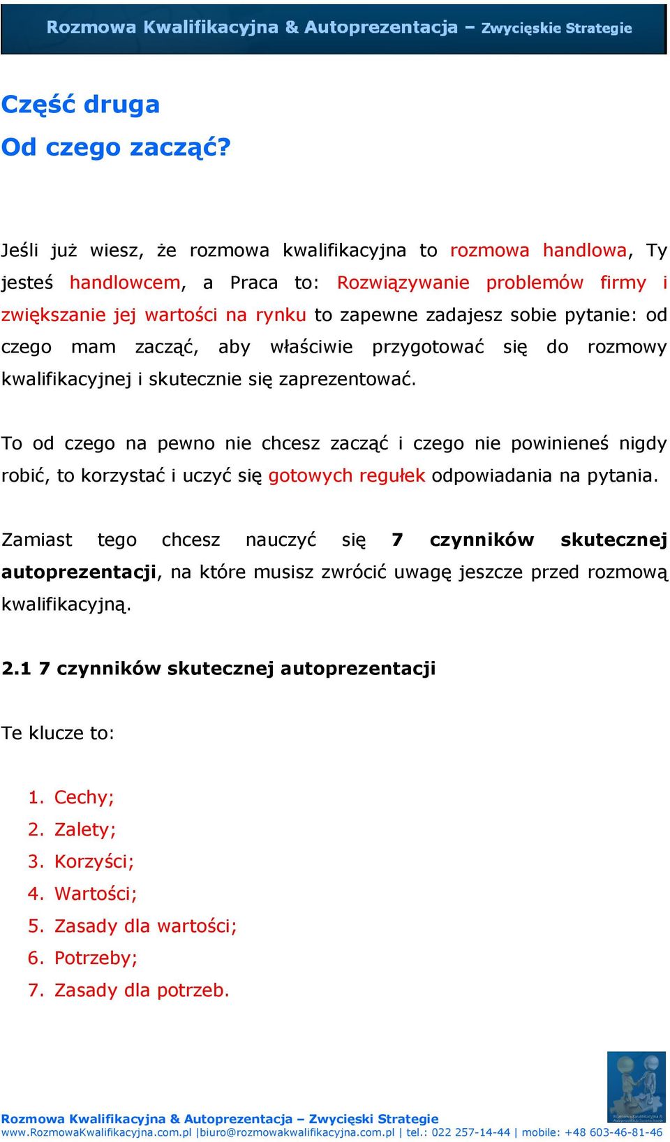 pytanie: od czego mam zacząć, aby właściwie przygotować się do rozmowy kwalifikacyjnej i skutecznie się zaprezentować.