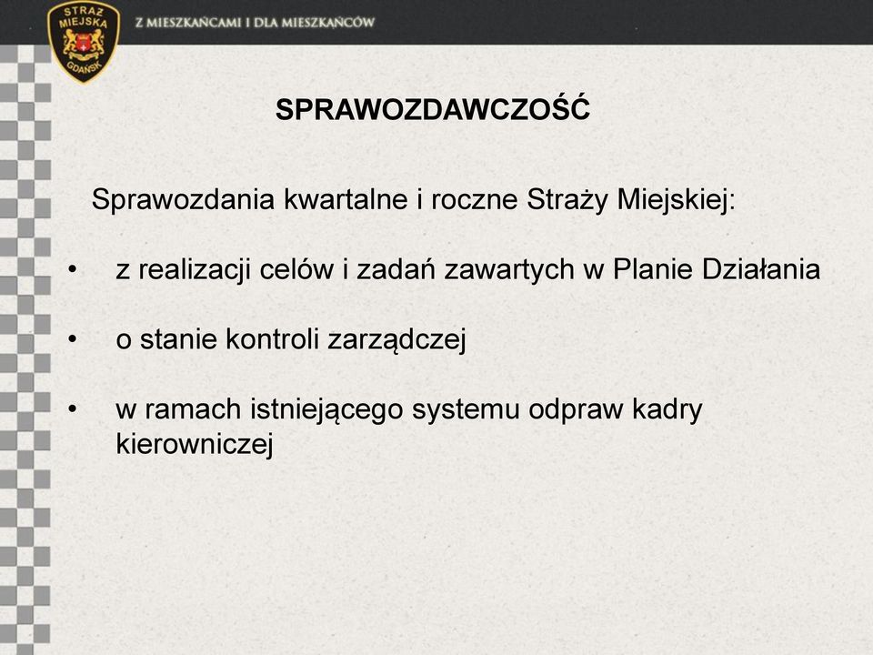 zawartych w Planie Działania o stanie kontroli