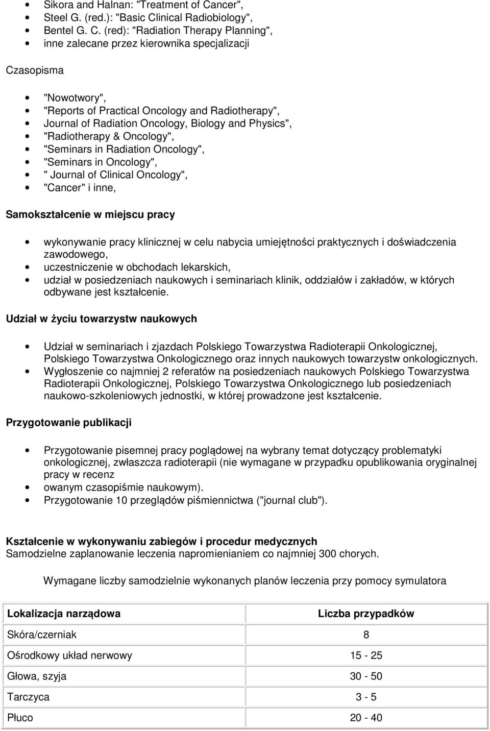 inical Radiobiology", Bentel G. C.