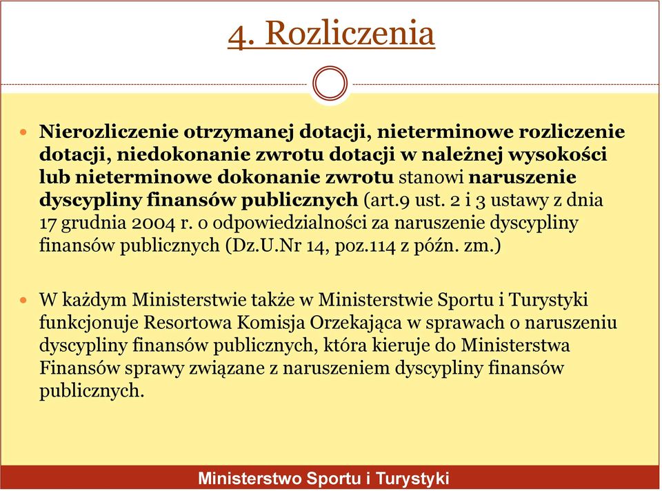 o odpowiedzialności za naruszenie dyscypliny finansów publicznych (Dz.U.Nr 14, poz.114 z późn. zm.