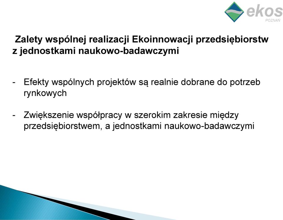 realnie dobrane do potrzeb rynkowych - Zwiększenie współpracy w