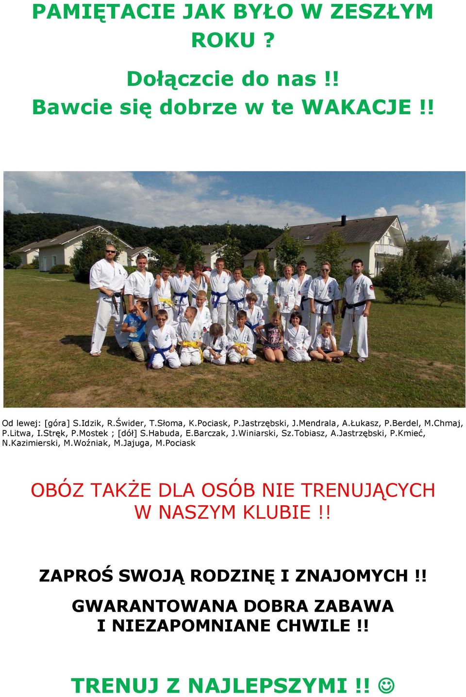 Barczak, J.Winiarski, Sz.Tobiasz, A.Jastrzębski, P.Kmieć, N.Kazimierski, M.Woźniak, M.Jajuga, M.