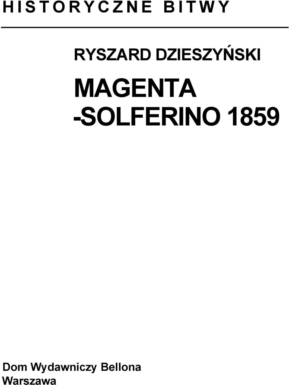 MAGENTA -SOLFERINO 1859