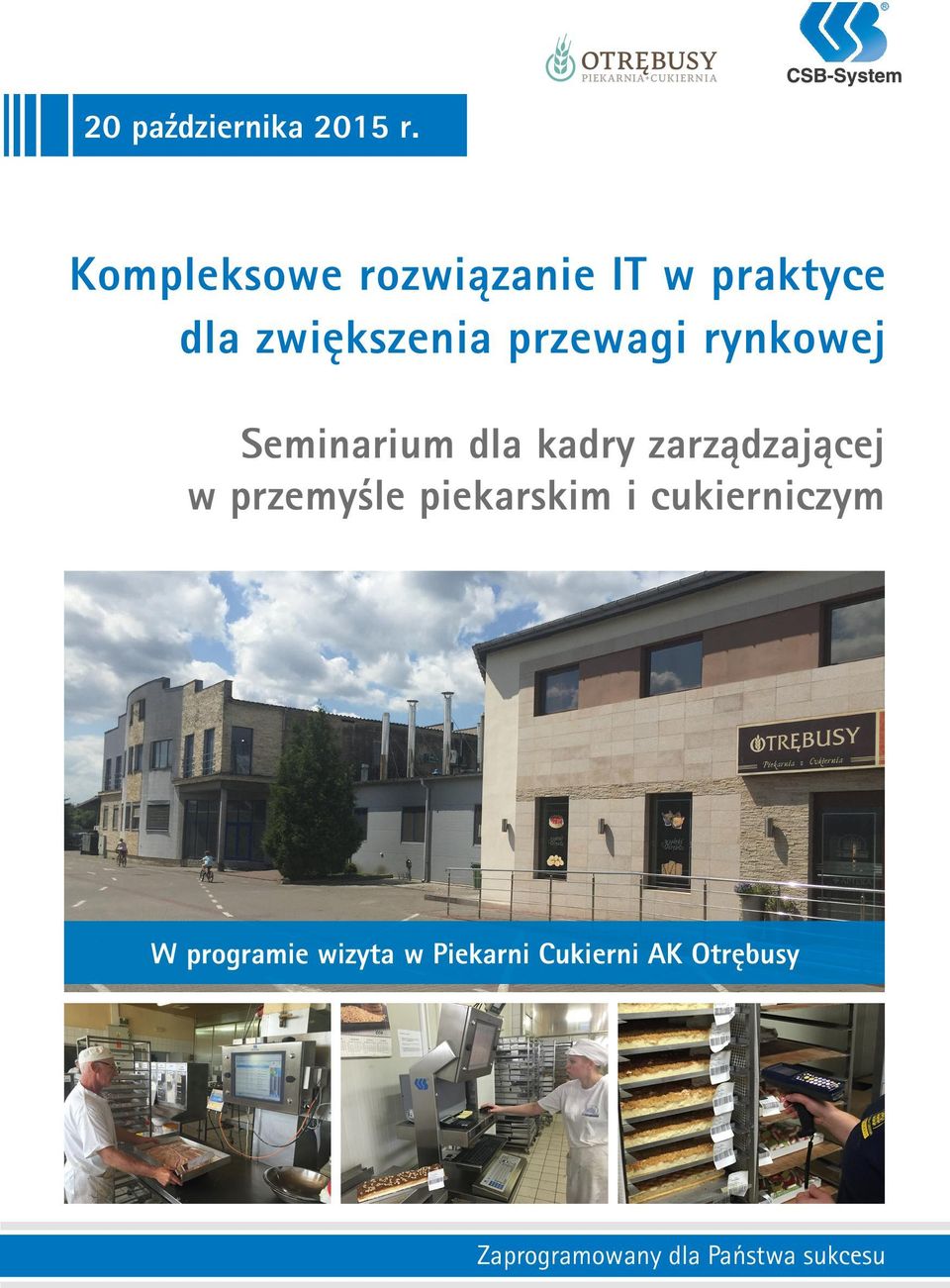 przewagi rynkowej Seminarium dla kadry zarządzającej w przemyśle piekarskim