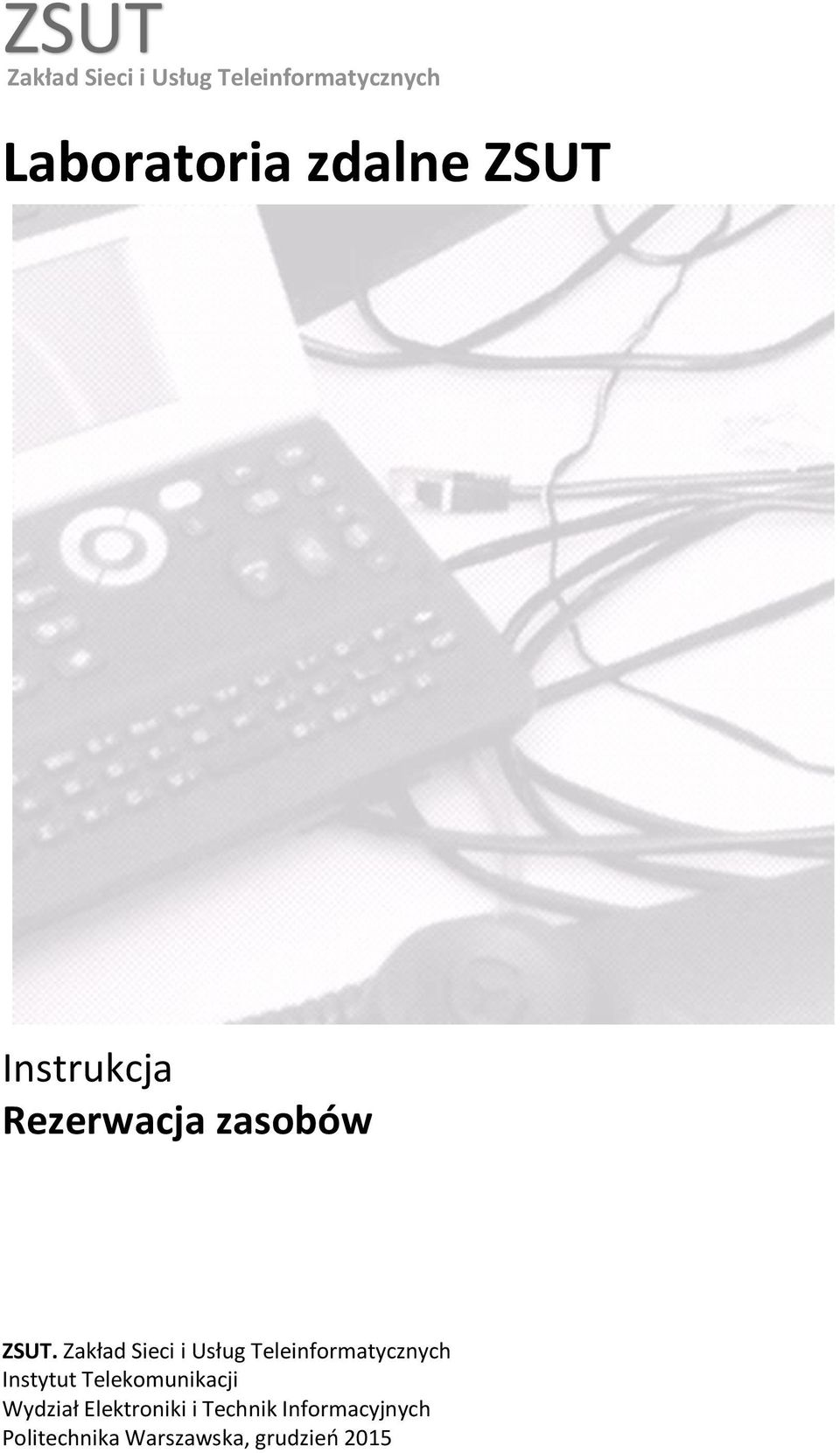 Zakład Sieci i Usług Teleinformatycznych Instytut