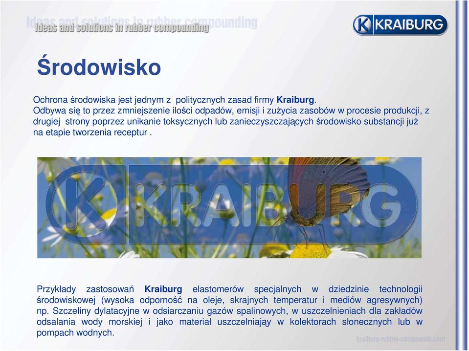 zanieczyszczających środowisko substancji juŝ na etapie tworzenia receptur.