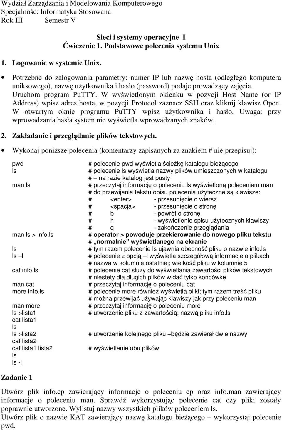 Uruchom program PuTTY. W wyświetlonym okienku w pozycji Host Name (or IP Address) wpisz adres hosta, w pozycji Protocol zaznacz SSH oraz kliknij klawisz Open.