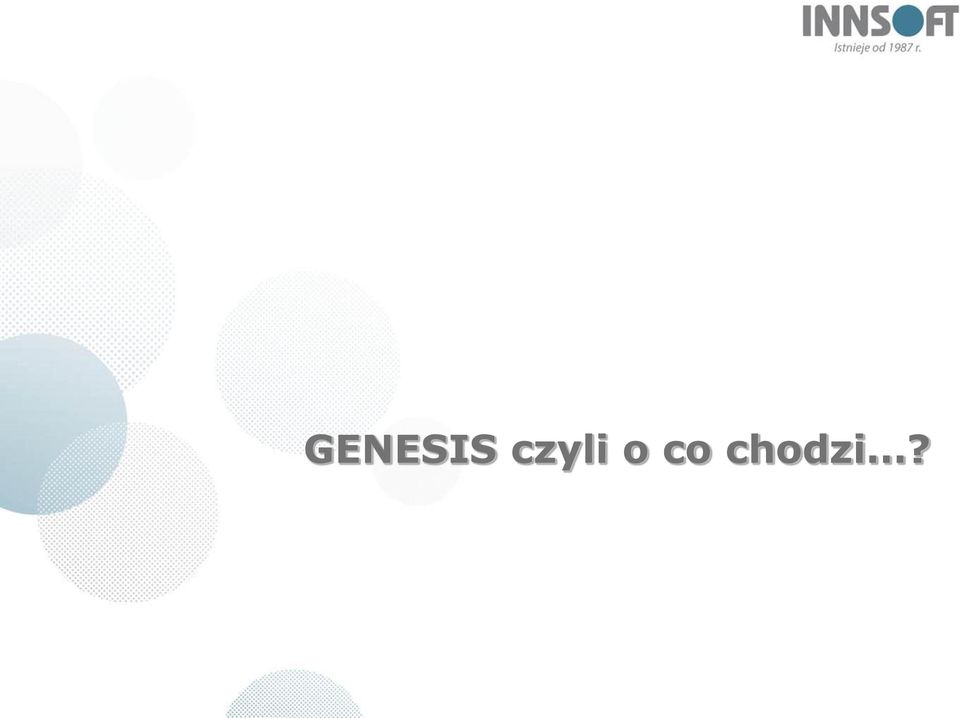co chodzi?
