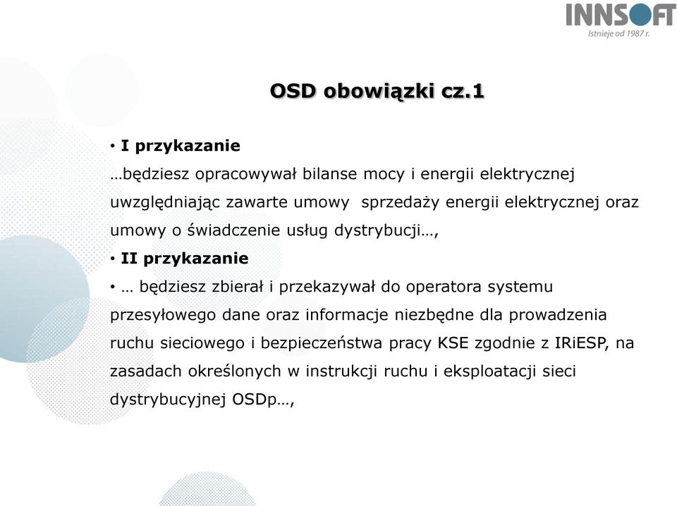 energii elektrycznej oraz umowy o świadczenie usług dystrybucji, II przykazanie będziesz zbierał i przekazywał do