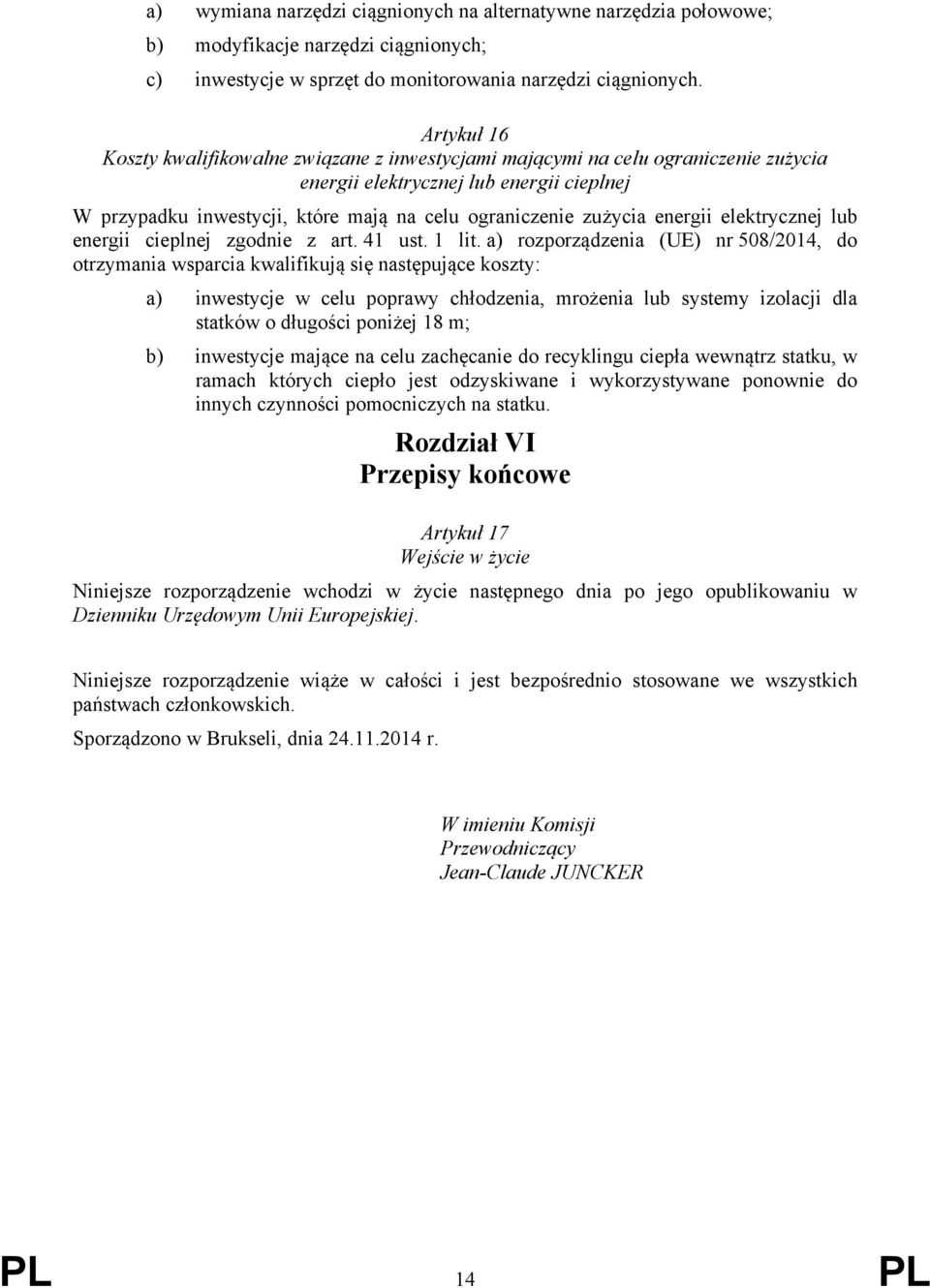 zużycia energii elektrycznej lub energii cieplnej zgodnie z art. 41 ust. 1 lit.