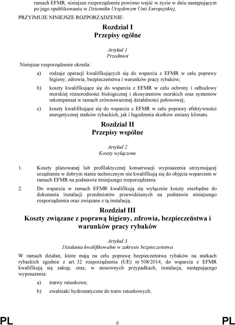 koszty kwalifikujące się do wsparcia z EFMR w celu ochrony i odbudowy morskiej różnorodności biologicznej i ekosystemów morskich oraz systemów rekompensat w ramach zrównoważonej działalności