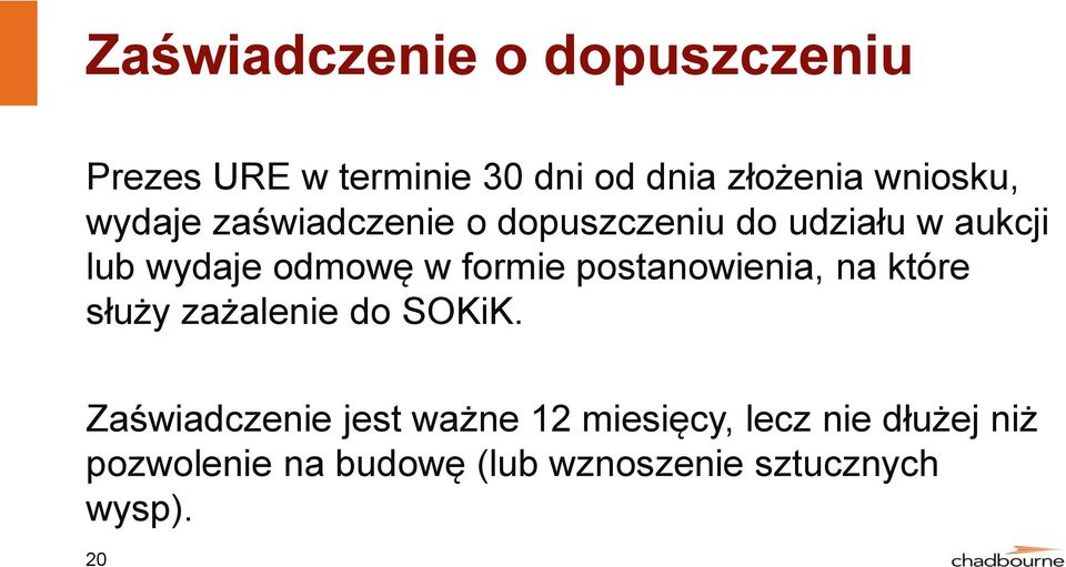 w formie postanowienia, na które służy zażalenie do SOKiK.