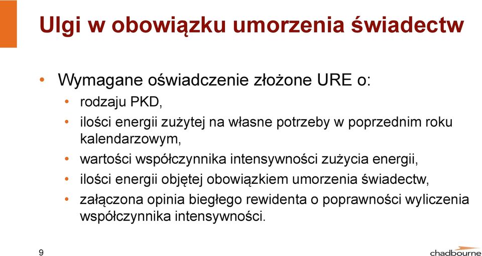 współczynnika intensywności zużycia energii, ilości energii objętej obowiązkiem umorzenia