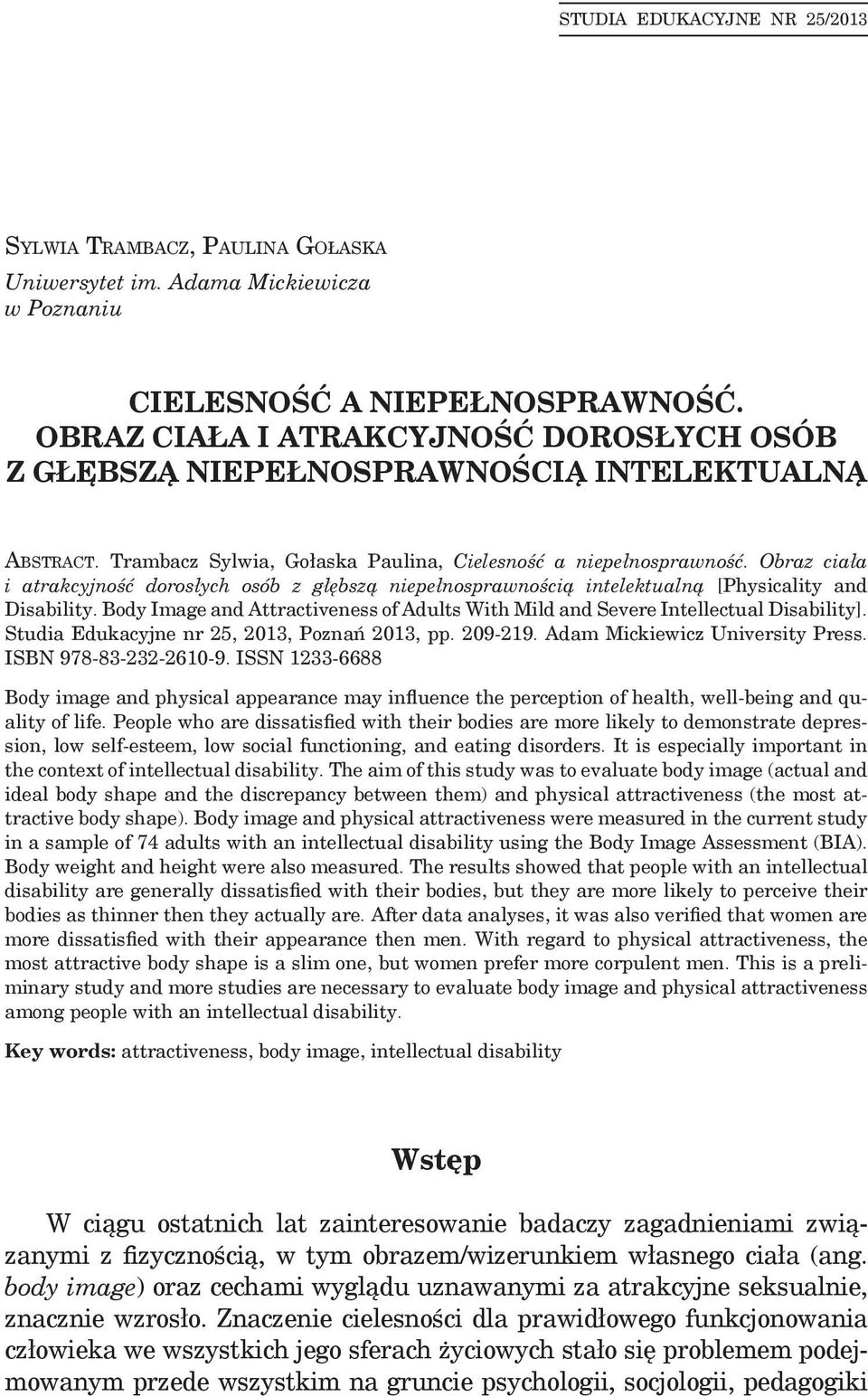Obraz ciała i atrakcyjność dorosłych osób z głębszą niepełnosprawnością intelektualną [Physicality and Disability.
