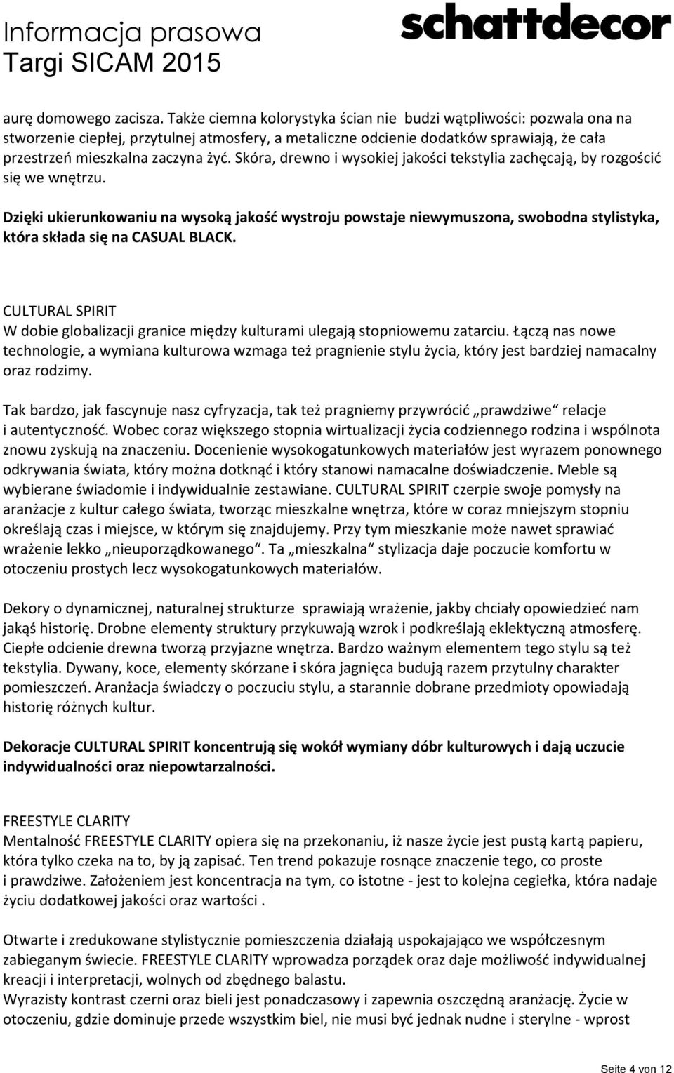Skóra, drewno i wysokiej jakości tekstylia zachęcają, by rozgościć się we wnętrzu.