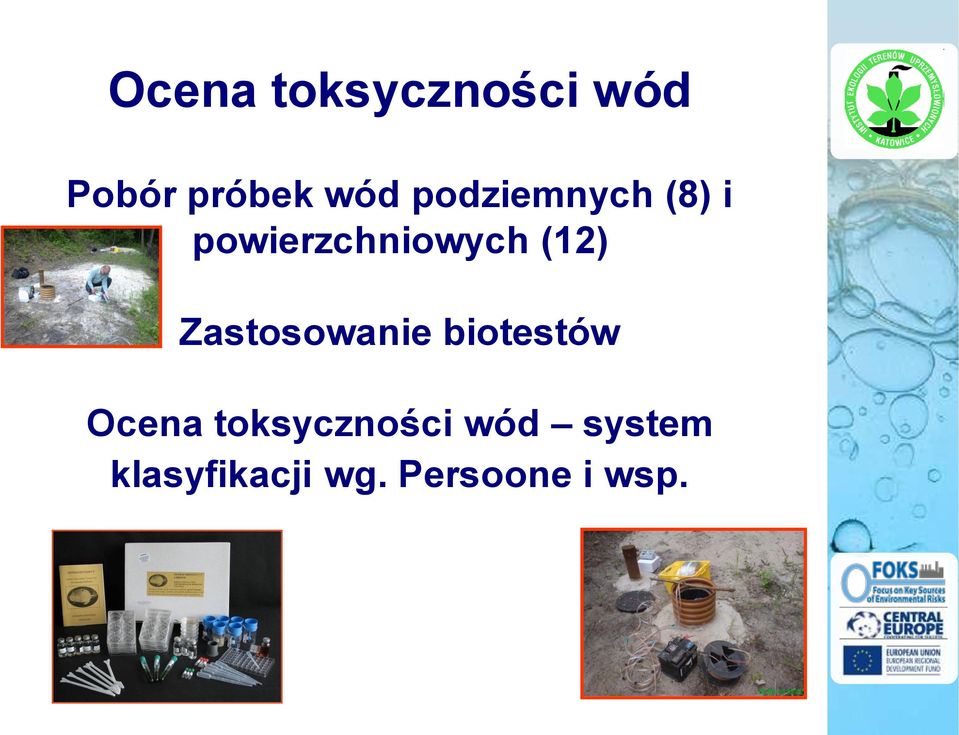 Zastosowanie biotestów Ocena toksyczności