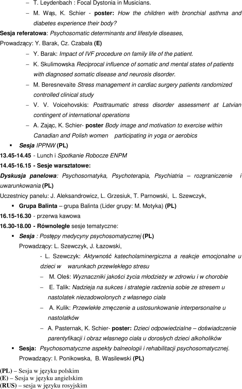 Skulimowska Reciprocal influence of somatic and mental states of patients with diagnosed somatic disease and neurosis disorder. M.