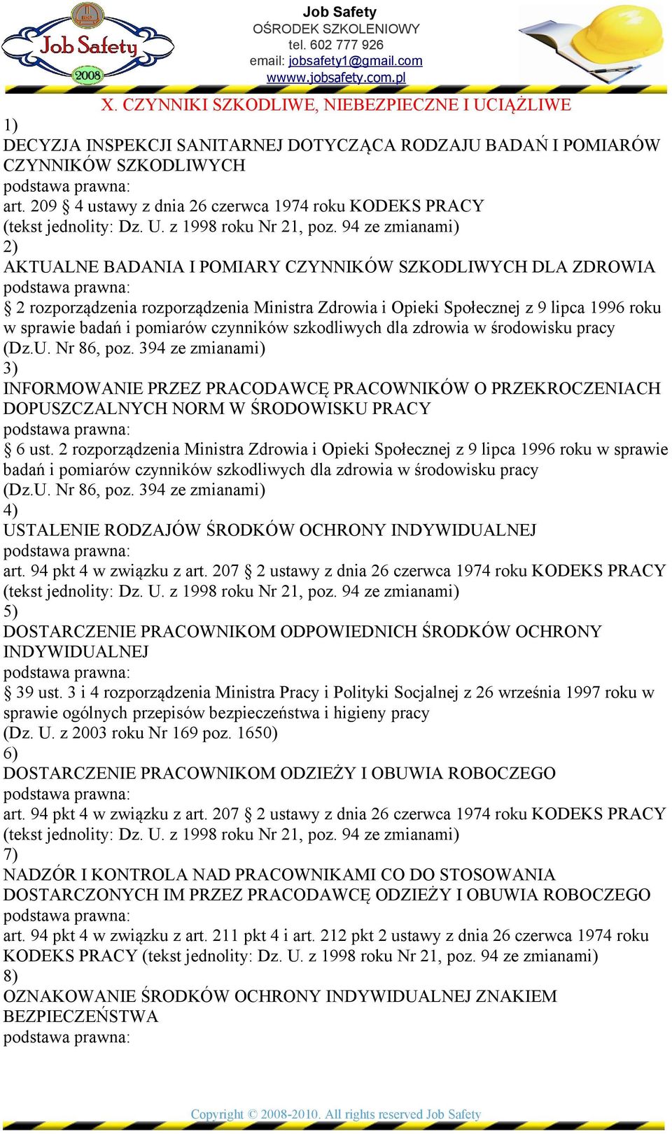 roku w sprawie badań i pomiarów czynników szkodliwych dla zdrowia w środowisku pracy (Dz.U. Nr 86, poz.