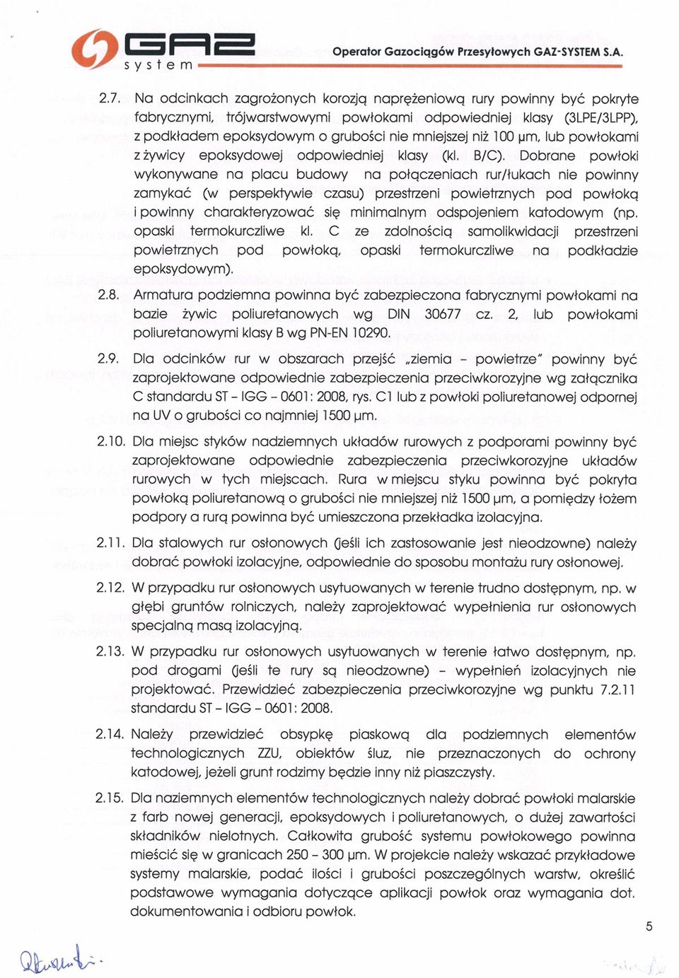 powłokam z żywcy epoksydowej odpowednej klasy (kl. B/C).