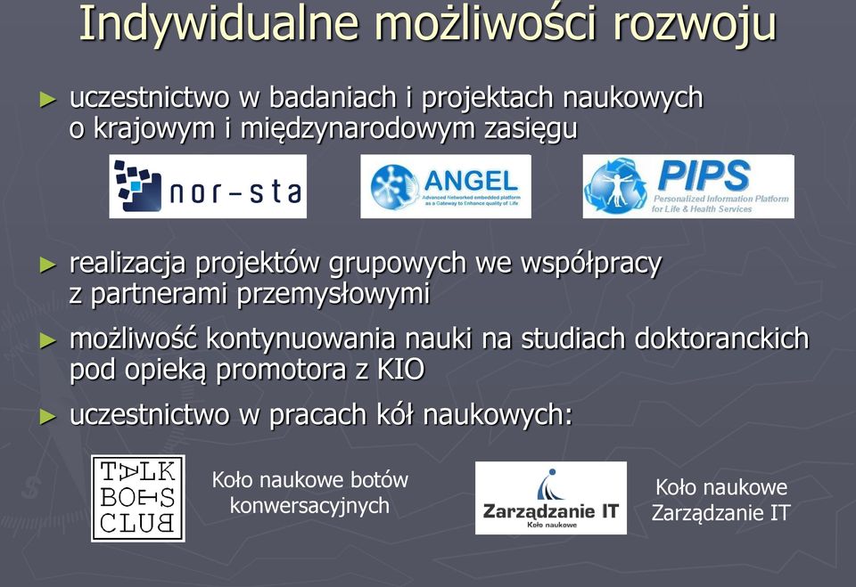 przemysłowymi możliwość kontynuowania nauki na studiach doktoranckich pod opieką promotora z