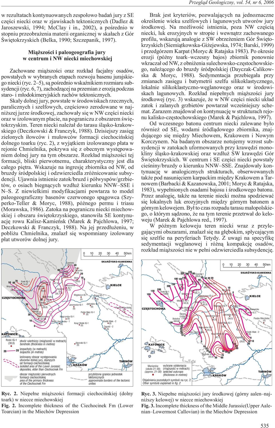Mi¹ szoœci i paleogeografia jury w centrum i NW niecki miechowskiej Zachowane mi¹ szoœci oraz rozk³ad facjalny osadów, powsta³ych w wybranych etapach rozwoju basenu jurajskiego niecki (ryc.