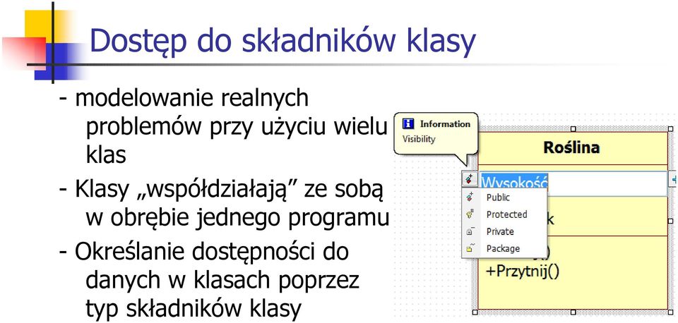 współdziałają ze sobą w obrębie jednego programu -